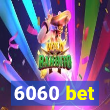 6060 bet